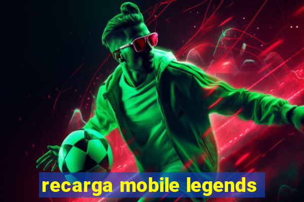 recarga mobile legends